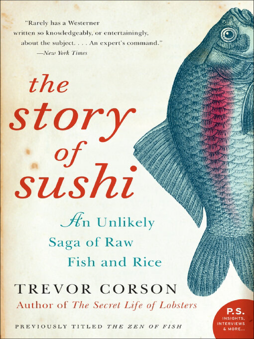 Title details for The Story of Sushi by Trevor Corson - Available